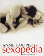 Kama Sutra : Une Encyclopédie De La Sexualité (ancien Prix Editeur : 30 Euros) (2004) De Anne Hooper - Health
