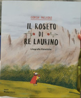 LITOGRAFIE FILATELICHE: IL ROSETO DI RE LAURINO - Presentation Packs