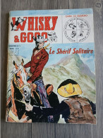 Whisky & Gogo N° 5 AIGLE NOIR BUGS BUNNY RICK O'SHAY  Le Sherif Solitaire SAGEDITION EO 1971 - Lug & Semic
