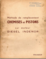 Méthode PEUGEOT N° 498 Remplacement Chemises/pistons Diesel INDENOR Garage CASSAGNAU COZES 17 - Auto