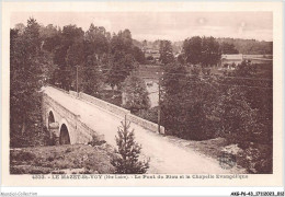 AKGP6-0520-43 - LE MAZET-ST-VOY - Le Pont Du Riou Et La Chapelle évangelique - Yssingeaux