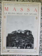 Bi Le Cento Citta' D'italia Illustrate Massa La Regina Delle Alpi Apuane - Magazines & Catalogs