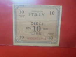 ITALIE (OCCUPATION) 10 LIRE 1943 "A" Circuler (B.34) - Ocupación Aliados Segunda Guerra Mundial