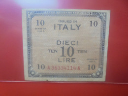 ITALIE (OCCUPATION) 10 LIRE 1943 "A" Circuler (B.34) - Ocupación Aliados Segunda Guerra Mundial