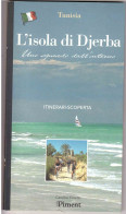 TUNISIA ISOLA DI DJERBA 120 PAGINE - Toursim & Travels