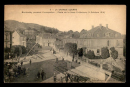 55 - MONTMEDY - PLACE DE LA SOUS-PREFECTURE PENDANT L'OCCUPATION - 8 OCTOBRE 1914 - Montmedy