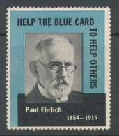 VIGNETTE WWII / ISRAEL / JEWISH REFUGEES Unused HELP THE BLUE CARD TO HELP OTHERS – Paul Ehrlich 1854-1915, Extremely Ra - Non Dentelés, épreuves & Variétés