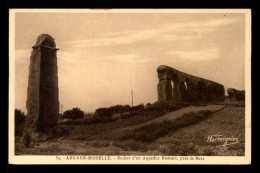 57 - ARS-SUR-MOSELLE - RUINES D'UN AQUEDUC ROMAIN - Ars Sur Moselle