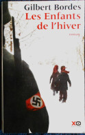 Gilbert Bordes - Les Enfants De L' Hiver - X.O Éditions - ( 2009 ) . - Adventure