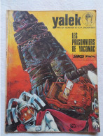 YALEK LES PRISONNIERS DE YACOMAC Par CH. DENAYER Et A.P.DUCHATEAU EDITIONS ROSSEL SAMEDI JEUNESSE - Yalek