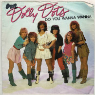 Dolly Dots - Do You Wanna Wanna / Keep On Doing It. Single - Andere & Zonder Classificatie