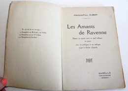 LES AMANTS DE RAVENNE Par FP. ALIBERT THEATRE DRAME 4 ACTE EN PROSE 1929 GABELLE / LIVRE ANCIEN XXe SIECLE (1803.270) - French Authors