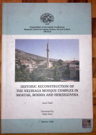 Historic Reconstruction Of The Neziraga Mosque Complex In Mostar Bosnia Herzegovina Amir Pasic - Europe