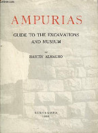 Ampurias Guide To The Excavations And Museum. - Almagro Martin - 1966 - Lingueística