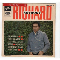 * Vinyle  45T (4 Titres) - Richard Anthony -  Et Aprés - Fille Sauvage - Les Fous Et Les Sages - Nous Ne Sortiront Qu'au - Otros - Canción Francesa