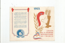 UNION DE LA JEUNESSE REPUBLICAINE DE FRANCE  1955 - Cartes De Membre