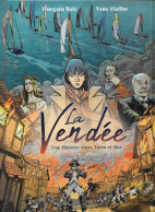 BD En Réalité Augmentée - Le Département La Vendée, Une Histoire Entre Terre Et Mer - François Ruiz, Yves Viollier 2020 - Collections