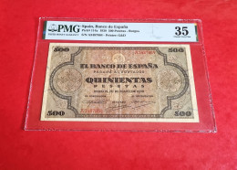 BILLETE 500 PESETAS 1938 PMG 35 CHOICE VERY FINE SPAIN BANKNOTE *COMPRAS MULTIPLES CONSULTAR* - 500 Pesetas