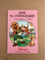 Slovenščina Knjiga Otroška: PEPE NA FOTOSAFARIJU (DISNEY SVETOVNI POPOTNIK) - Slawische Sprachen