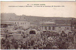Cp A Voir 55 Montmedy Place De La Houssaye Americains Et Francais 1918 - Montmedy