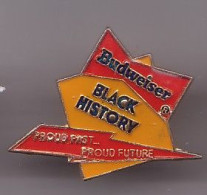 Pin's Bière Budweiser Black History Proud Past Proud Future  Réf 1175 - Beer