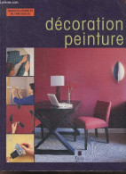 Décoration Peinture - Manuel Complet Du Bricoleur - JEAN STORME (Traduction) - 2004 - Do-it-yourself / Technical