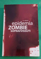 Z.A.Recht Epidemia Zombi Sopravvissuti 2014 - Fantascienza E Fantasia