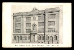 ETATS-UNIS - NEW YORK CITY - NEW SCHOOL OF ST-JEAN-BAPTISTE 1925 - Education, Schools And Universities