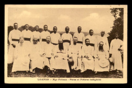 MISSIONS - PERES DU ST-ESPRIT - LOANGO - MGR FRITEAU - PERES ET PRETRES INDIGENES - Missionen