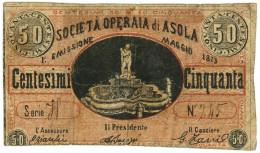 50 CENTESIMI FIDUCIARIO SOCIETÀ OPERAJA DI ASOLA MANTOVA MAGGIO 1873 MB/BB - Otros & Sin Clasificación