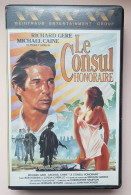 K7 - CASSETTE VHS Vidéo   “ LE COSUL HONORAIRE ”  R. Gère / M. Caine  BE - Azione, Avventura