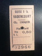 Ticket Guise Vadencourt - Altri & Non Classificati