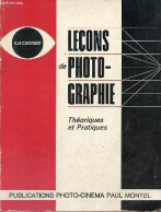 Leçons De Photographie Théoriques & Pratiques - 14e édition. - Cuisinier A.H. - 1977 - Photographs