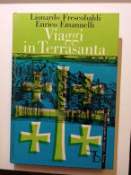 1961 Viaggi Terra Santa FRESCOBALDI - EMANUELLI - Oude Boeken