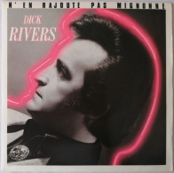 DICK  RIVERS  /   N'EN RAJOUTE PAS MIGNONNE - Otros - Canción Francesa