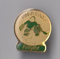 PIN'S THEME KOCHEY SUR GLACE  ECOLE DE HOCKEY  D'ANGLET   PIMPIRINAK - Andere & Zonder Classificatie