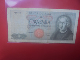 ITALIE 5000 LIRE 1964-68 Circuler (B.34) - 5000 Liras