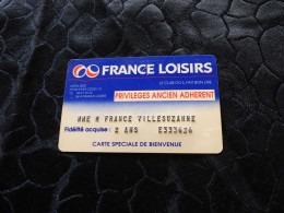 CB-24 , FRANCE, Carte De Fidélité, FRANCE LOISIRS, Privilèges Anciens Adhérents, 2 Ans - Gift And Loyalty Cards