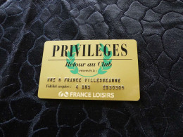 CB-31 , FRANCE, CARTE Fidélité, PRIVILEGES, FRANCE LOISIRS, 4ans - Gift And Loyalty Cards