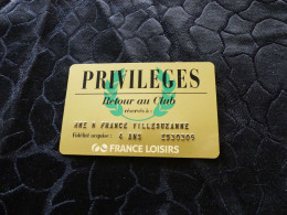 CB-31 , FRANCE, CARTE Fidélité, PRIVILEGES, FRANCE LOISIRS, 4ans - Treuekarten