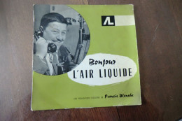 Disque 25 CM - Francis Blanche - Bonjour L'air Liquide - O.C.E.R.P. NONE LPR 1081 - France 1961 - Comiche