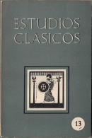 Estudios Clásicos Tomo II No. 13. 1954. Organo De La Sociedad Española De Estudios Clásicos - Zonder Classificatie