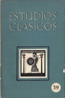 Estudios Clásicos Tomo VII No. 39. 1963. Organo De La Sociedad Española De Estudios Clásicos - Zonder Classificatie