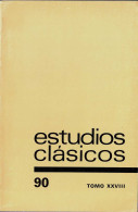 Estudios Clásicos Tomo XXVIII No. 90. 1986. Organo De La Sociedad Española De Estudios Clásicos - Zonder Classificatie