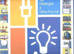 Mallette Pedagogique EDF "De L'energie ... A L'electricite" Pour Les Enseignants Des Classes De CE2, CM1 Et CM2 - 30 Car - Basteln