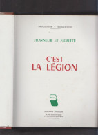 C'est La Légion. Jacques Gaulthier Et Charles Jacquot. Edition SOFRADIS. Dessins De Louis Frégier. 576 Pages. Dépot Léga - Français