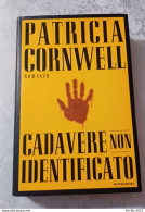 Patricia Cornwell Cadavere Non Identificato Mondadori 2000 - Grandi Autori