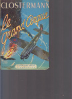 Le Grand Cirque. Clostermann. Flammarion 1969. Couverture Cartonnée Rigide, Détériorée. 15 X 21 Cm. 314 Pages. 0,800 Kg. - Français