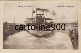 Nave Traghetto Calabria Reggio Calabria Ferry Boats In Partenza Dal Porto Di Reggio Calabria Anni 20 30 (f.piccolo) - Transbordadores