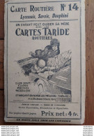 CARTE ROUTIERE TARIDE N°14 LYONNAIS SAVOIE DAUPHINE - Wegenkaarten